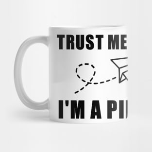 Trust Me. I'm a Pilot. Mug